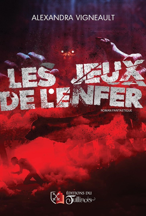 ebook cover of Les jeux de l'enfer, by Alexandra Vigneault