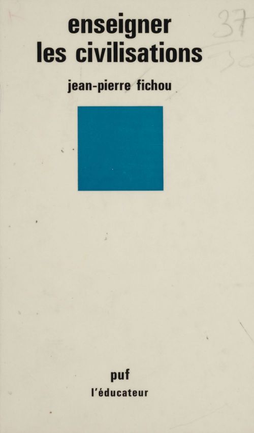 Couverture ebook de Enseigner les civilisations, de J-P Fichou