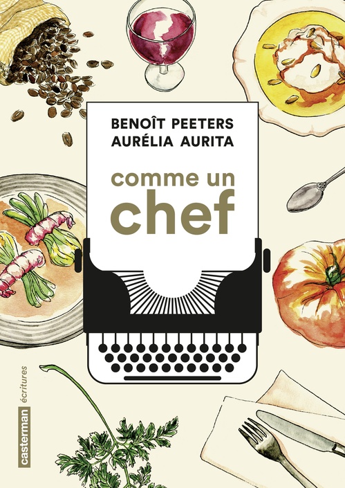 Couverture ebook de Comme un chef, de Aurélia Aurita, Benoît Peeters
