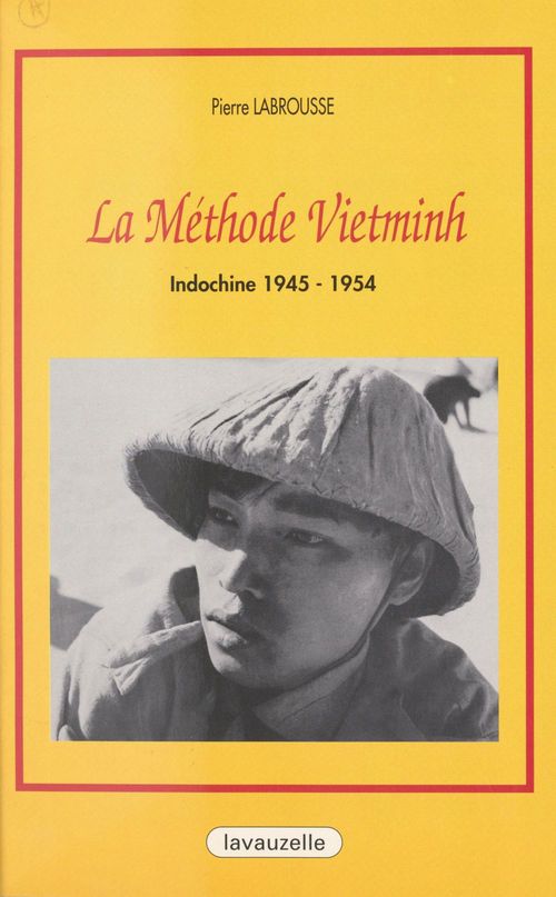 ebook cover of La méthode Vietminh : Indochine 1945-1954, by Labrousse Pierre