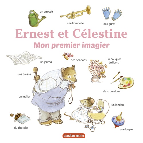 ebook cover of Les imagiers dErnest et Célestine - Mon premier imagier Ernest et Célestine, by Gabrielle Vincent