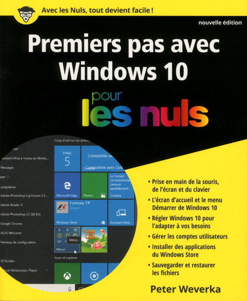 ebook cover of Premiers pas avec Windows 10 Pour les Nuls NE, by Peter Weverka