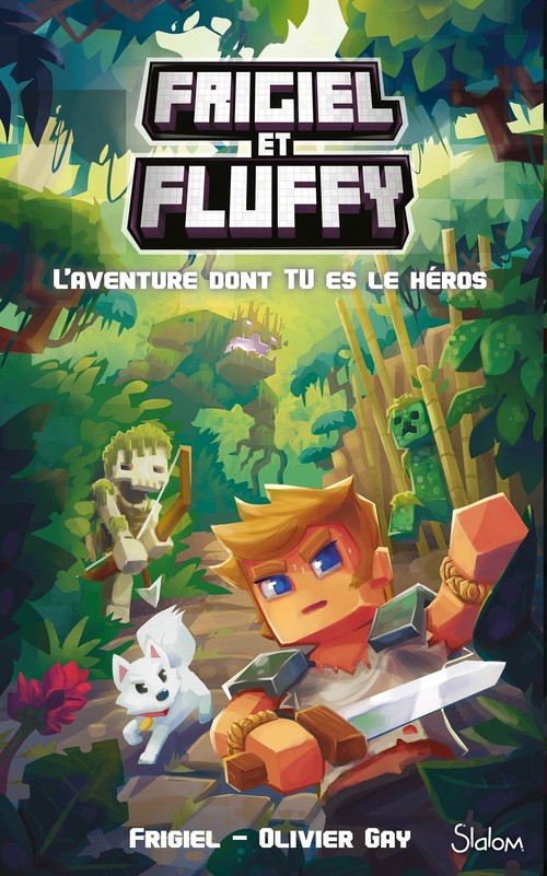 ebook cover of Frigiel et Fluffy - Le Livre dont tu es le héros, by Frigiel, Olivier Gay