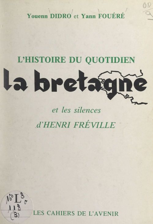 Couverture ebook de L'histoire du quotidien "La Bretagne", de Yann Fouere, Youenn Didro