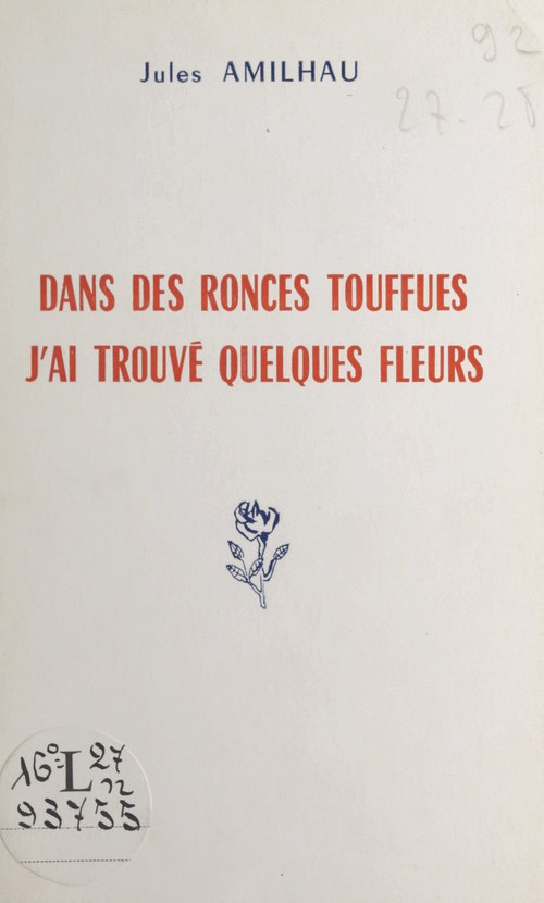 Couverture ebook de Dans des ronces touffues, j'ai trouvé quelques fleurs, de Jules Amilhau