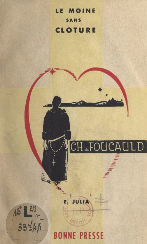 ebook cover of Le moine sans clôture : Charles de Foucauld, by Elizabeth Julia