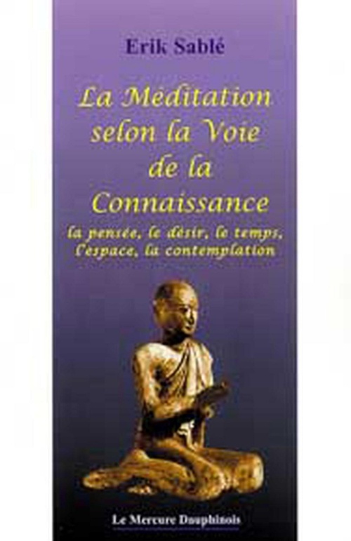 Couverture ebook de La Méditation selon la Voie de la Connaissance, de Erik Sablé