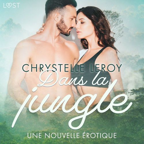 audiobook cover of Dans la jungle - Une nouvelle érotique, by Chrystelle Leroy