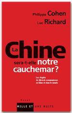 Couverture ebook de La Chine sera-t-elle notre cauchemar ?, de Philippe Cohen, Luc Richard