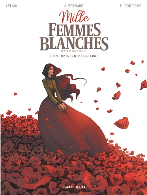 Couverture ebook de Mille femmes blanches - Tome 1 - Un train pour la gloire, de Lylian, Anaïs Bernabe, Hugo Poupelin