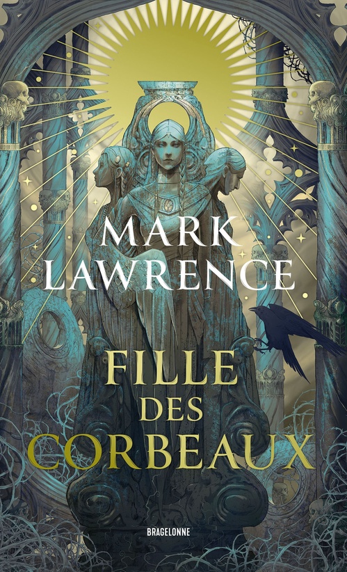 ebook cover of L'Académie de la Bienveillance, T1 : Fille des corbeaux, by Mark Lawrence