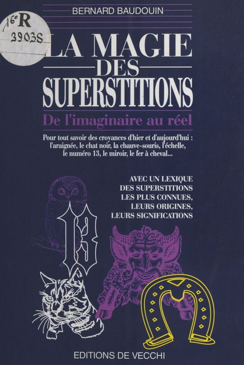 Couverture ebook de La Magie des superstitions : de l'imaginaire au réel, de Bernard Baudouin