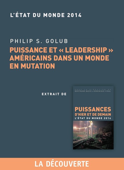 ebook cover of Puissance et "leadership" américain dans un monde en mutation, by Philip Golub