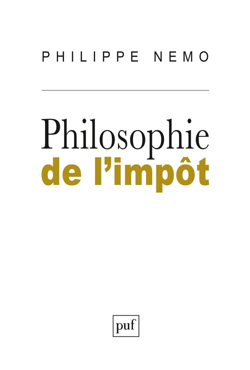 ebook cover of Philosophie de l'impôt, by Philippe Nemo