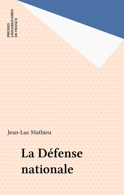 ebook cover of La Défense nationale, by Jean-Luc Mathieu