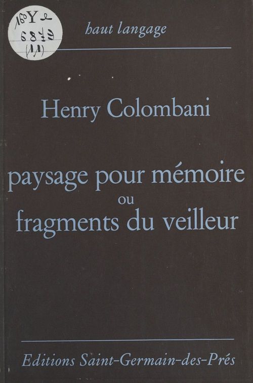 Couverture ebook de Paysage pour mémoire ou Fragments du veilleur, de Henry Colombani
