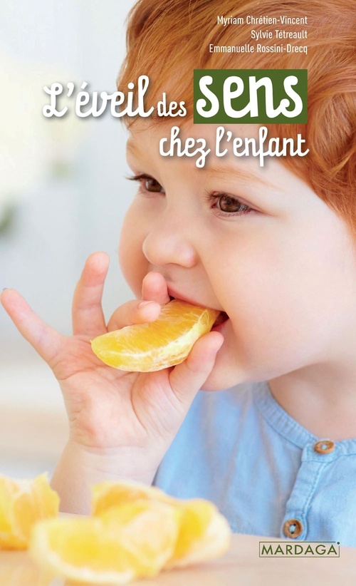 ebook cover of L'éveil des sens chez l'enfant, by Myriam Chrétien-Vincent, Emmanuelle Rossini-Drecq, Sylvie Tétreault