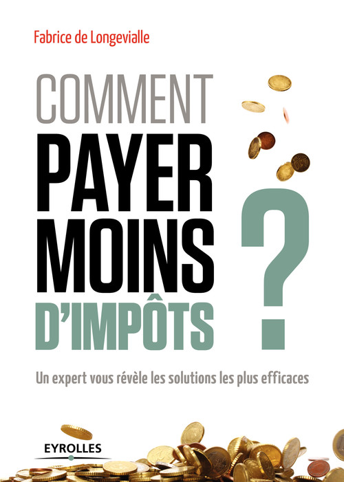 ebook cover of Comment payer moins d'impôts, by Fabrice de Longevialle