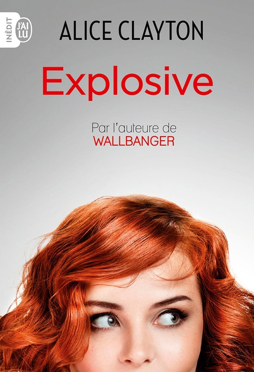 Couverture ebook de Explosive, de Alice Clayton
