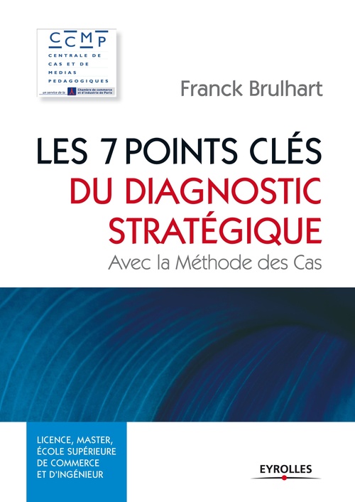 Couverture ebook de Les 7 points clés du diagnostic stratégique, de Brulhart Franck