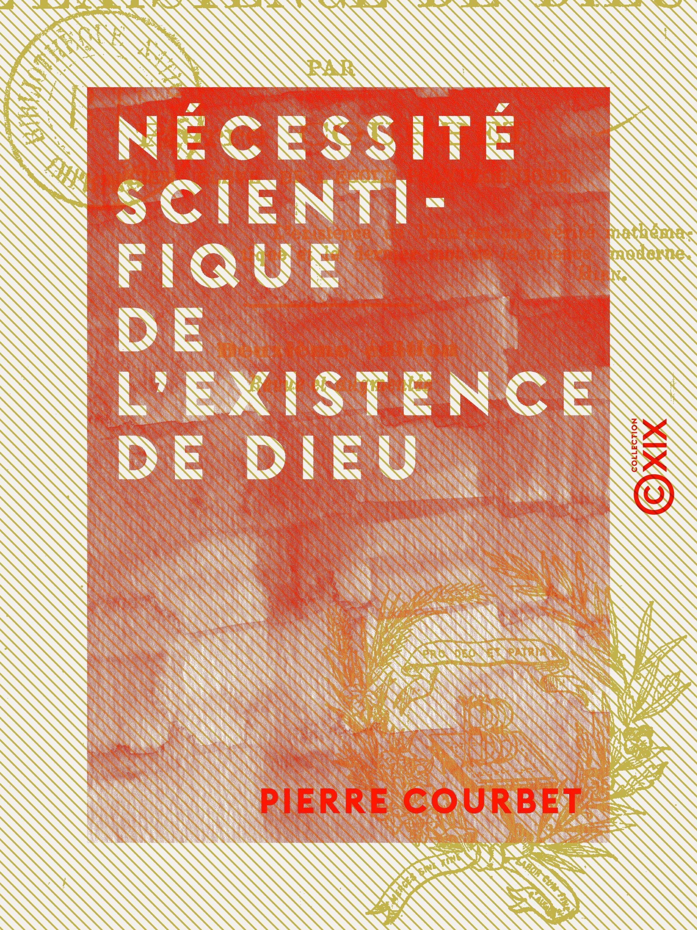 Couverture ebook de Nécessité scientifique de l'existence de Dieu, de Pierre Courbet