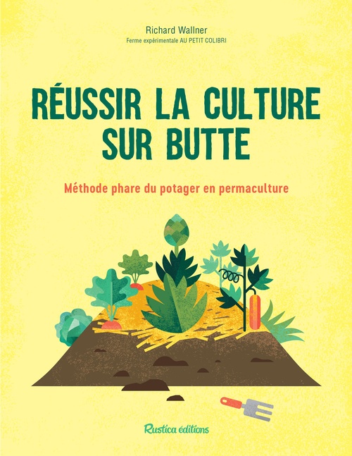 Couverture ebook de Réussir la culture sur butte, de Collectif