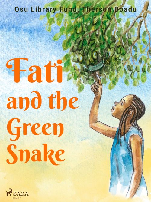 ebook cover of Fati and the Green Snake, by Osu Library Fund, Therson Boadu