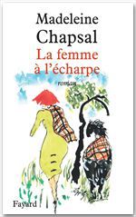 ebook cover of La femme à l'écharpe, by Madeleine Chapsal
