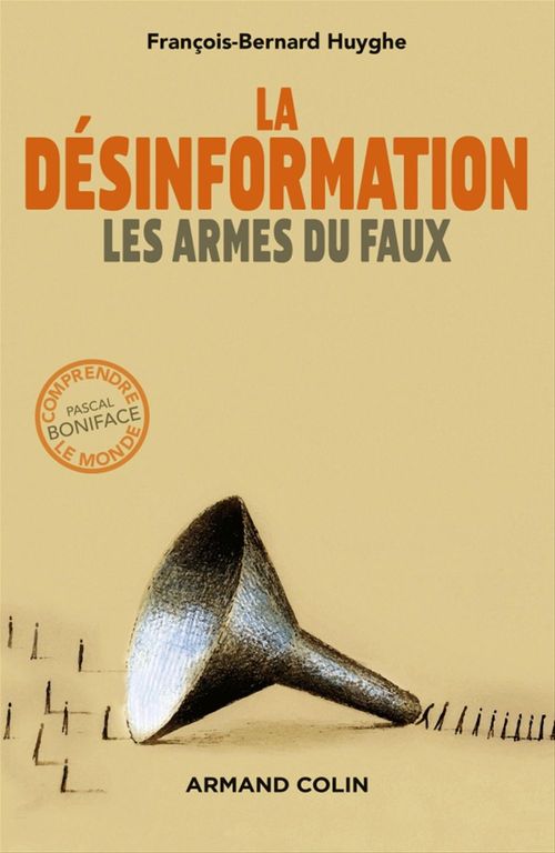 ebook cover of La désinformation, by François-Bernard Huyghe