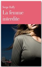ebook cover of La femme interdite, by Serge Raffy