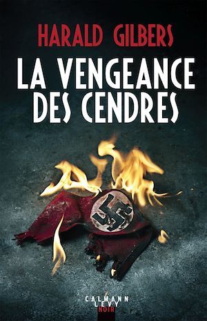 Couverture ebook de La vengeance des cendres, de Harald Gilbers