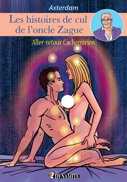 ebook cover of Les Histoires de cul de l'oncle Zague - tome 4 - Tome 4, by Axterdam