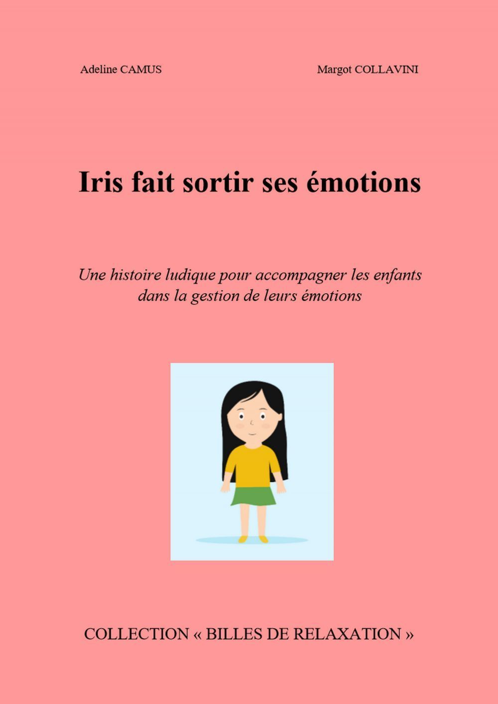 ebook cover of Iris fait sortir  ses émotions, by Adeline Camus