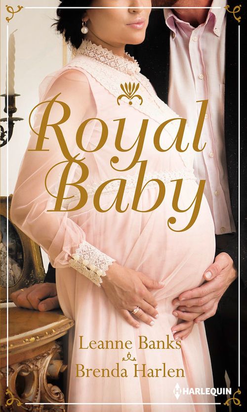 Couverture ebook de Royal Baby, de Leanne Banks, Brenda Harlen