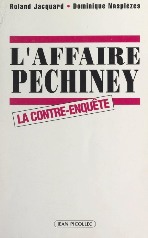 Couverture ebook de L'affaire Péchiney, de Dominique Nasplezes, Roland Jacquard