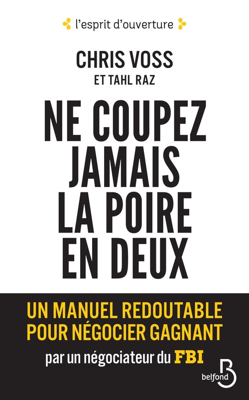 ebook cover of Ne coupez jamais la poire en deux, by Chris Voss, Tahl Raz
