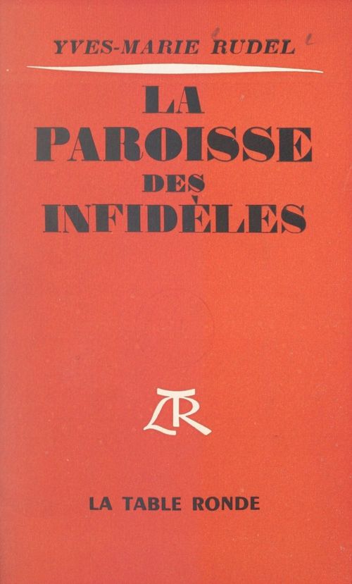 ebook cover of La paroisse des infidèles, by Yves-Marie Rudel