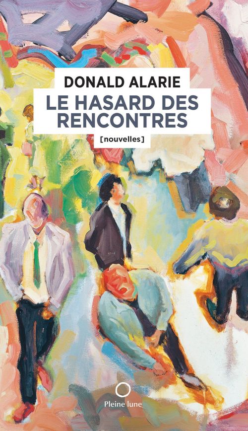 ebook cover of Le Hasard des rencontres, by Alarie Donald