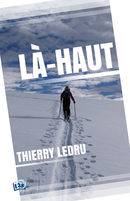 Couverture ebook de Là-Haut, de Thierry Ledru