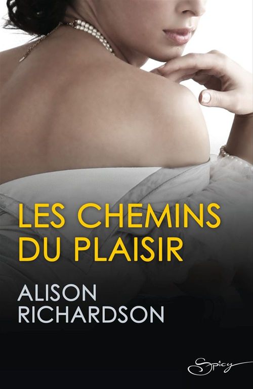 Couverture ebook de Les chemins du plaisir, de Alison Richarson