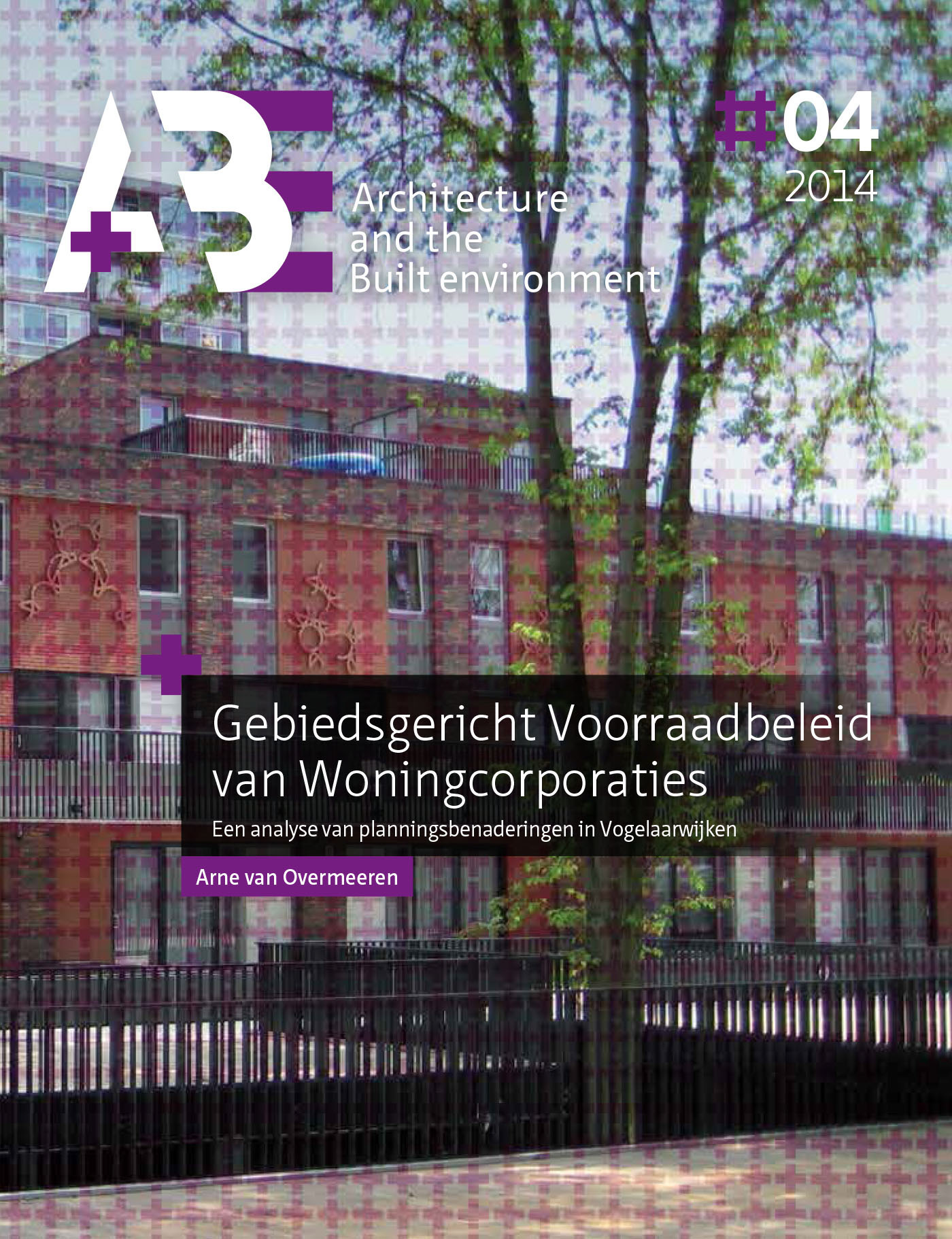 Couverture ebook de Gebiedsgericht Voorraadbeleid van Woningcorporaties, de Architecture And Th Arne Van Overmeeren