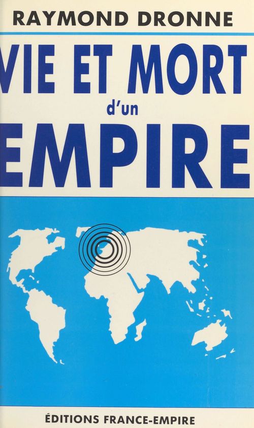 ebook cover of Vie et mort d'un empire, by Raymond Dronne