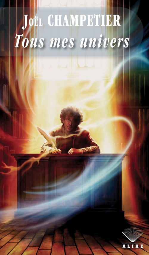ebook cover of Tous mes univers, by Joël Champetier