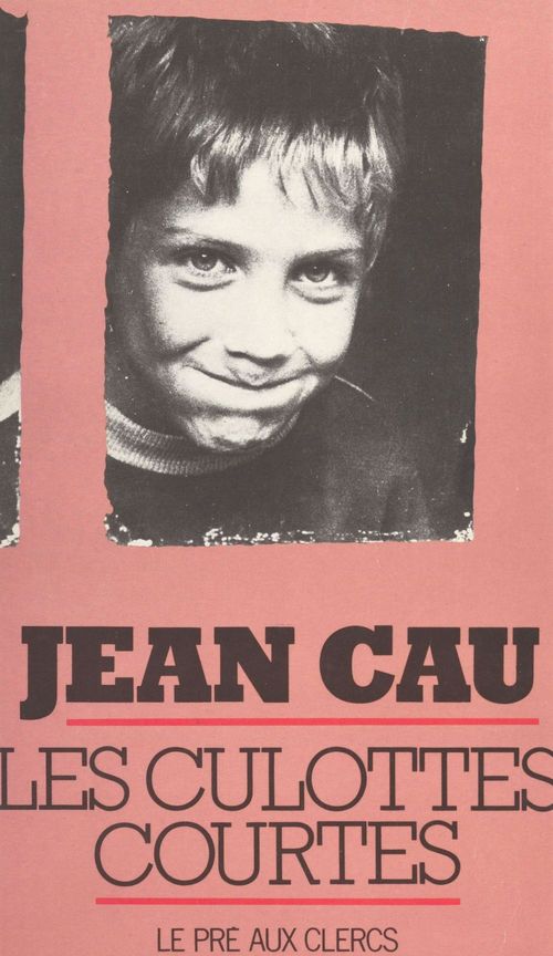 Couverture ebook de Les Culottes courtes, de Jean Cau