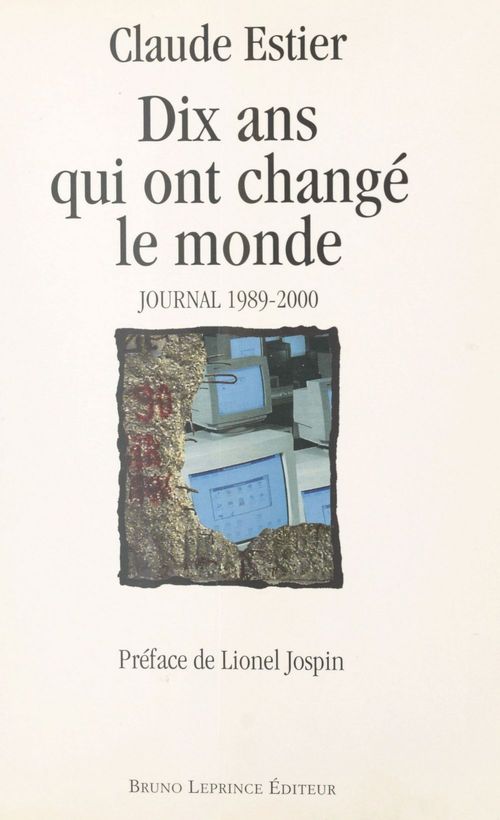 ebook cover of Dix ans qui ont changé le monde : journal 1989-2000, by Claude Estier