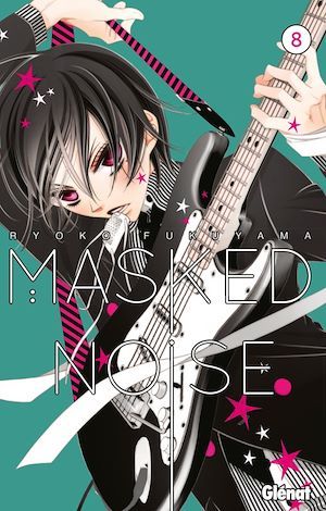 ebook cover of Masked Noise - Tome 08, by Ryoko Fukuyama