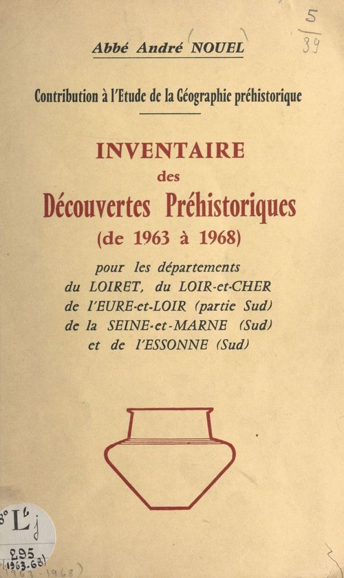 ebook cover of Contribution à l'étude de la géographie préhistorique Inventaire des découvertes préhistoriques de 1963 à 1968, by Nouel Andre