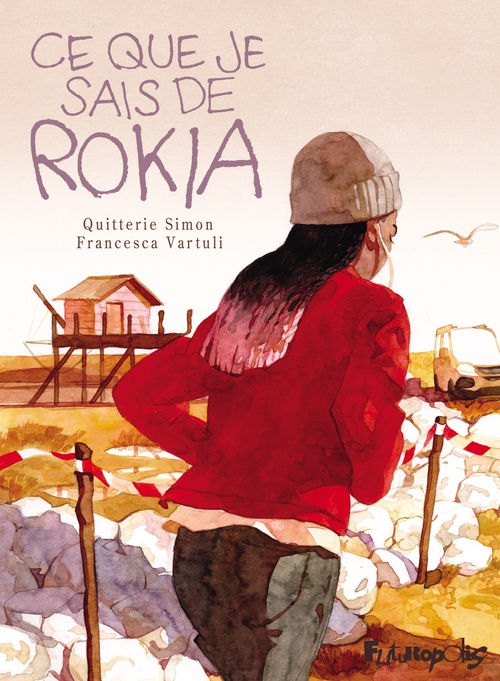 Couverture ebook de Ce que je sais de Rokia, de Quitterie Simon, Francesca Vartuli
