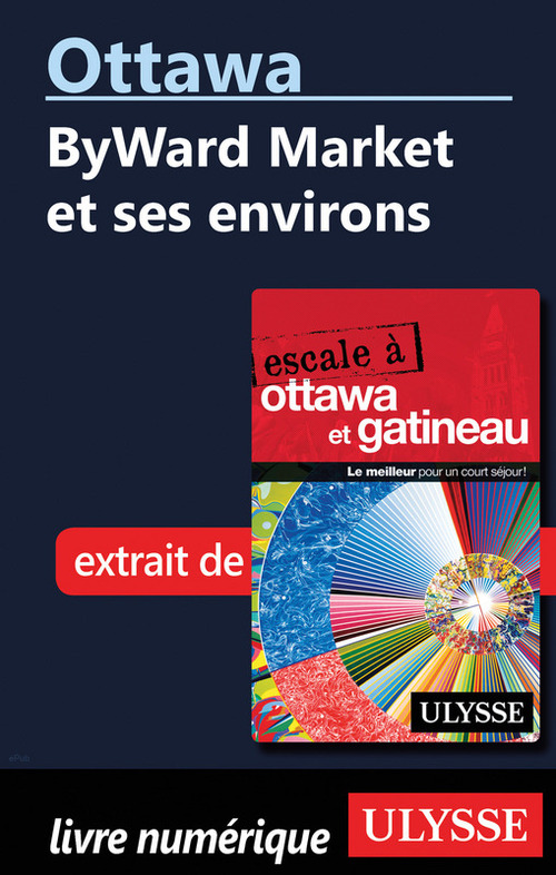 ebook cover of Ottawa: ByWard Market et ses environs, by Collectif ulysse