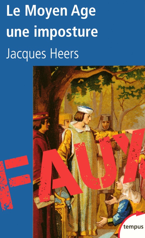 ebook cover of Le moyen âge, une imposture, by Jacques Heers